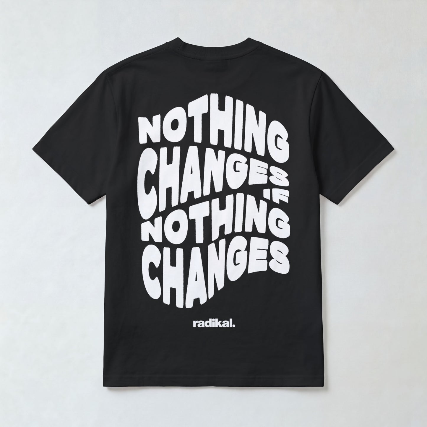 Tricou oversized "NOTHING CHANGES"