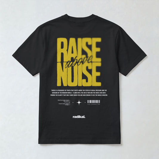 Tricou oversized "RAISE ABOVE NOISE"